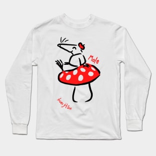 Mole! Long Sleeve T-Shirt